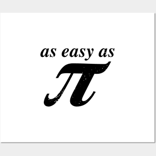 As Easy As Pi Design - Black Text Posters and Art